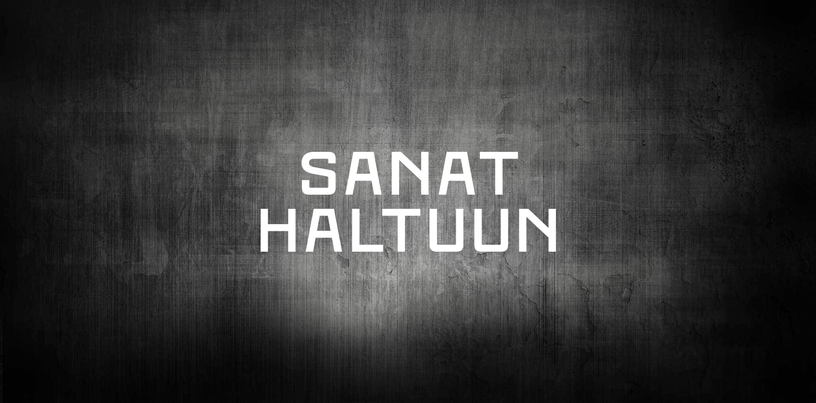 sanat haltuun